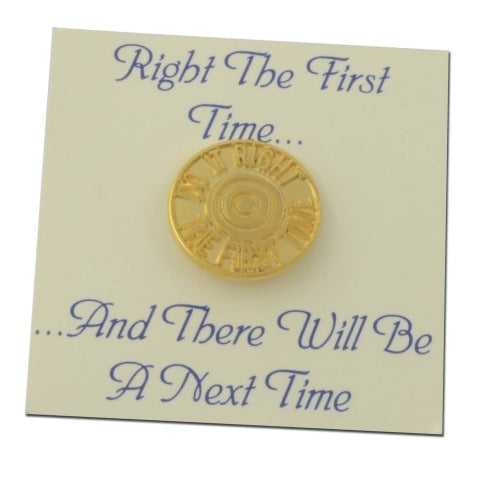 Do It Right the First Time Lapel Pin